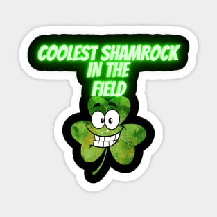 Saint Patrick's Day. Irish Proud. Coolest shamrock in the filed. Sticker